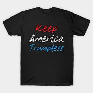 Keep America Trumpless ny -Trump T-Shirt